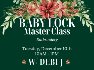 Baby Lock Master Class Embroidery 12-10 ~ Naples